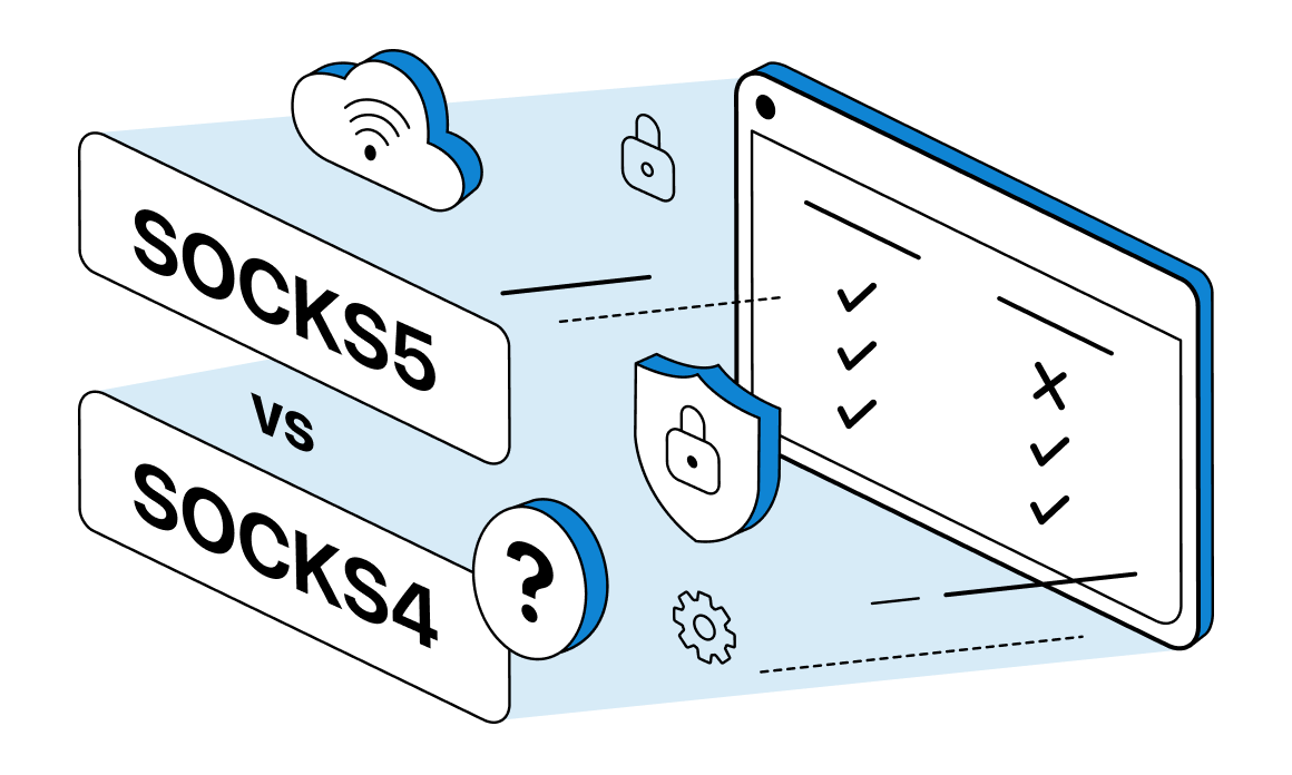 SOCKS5 vs SOCKS4: Detailed Comparison
